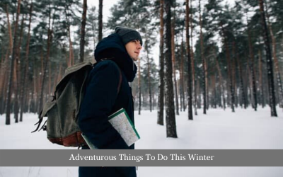 Adventurous Things To Do This Winter
