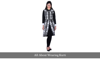 All About Wearing Kurti