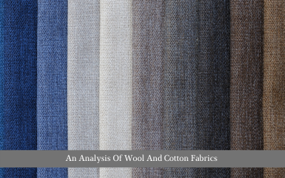 An Analysis Of Wool And Cotton Fabrics