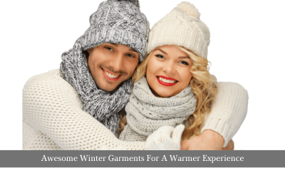 Awesome Winter Garments For A Warmer Experience 