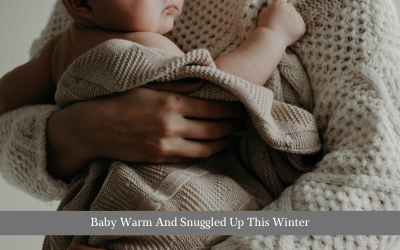 Baby Warm And Snuggled Up This Winter
