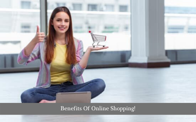 Benefits Of Online Shopping!