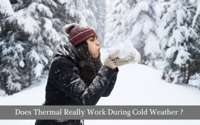 Does Thermal Really Work During Cold Weather?