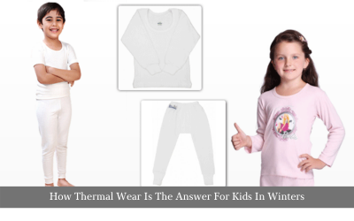How Thermal Wear Is The Answer For Kids In Winters