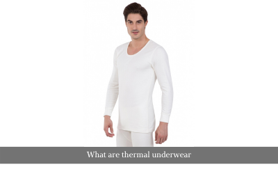 What are thermal underwear 