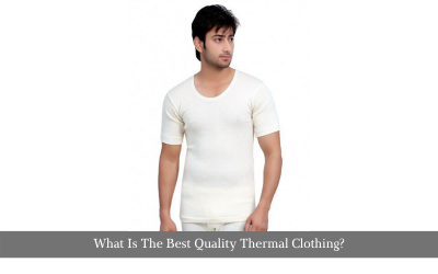 What is the best quality thermal clothing?