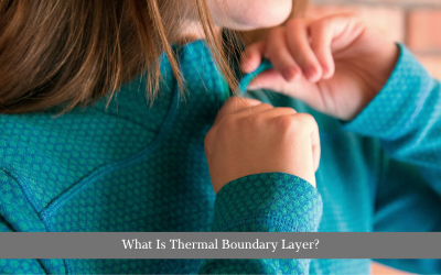 What is thermal boundary layer?