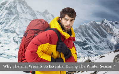 Why Thermal Wear Is So Essential During The Winter Season?